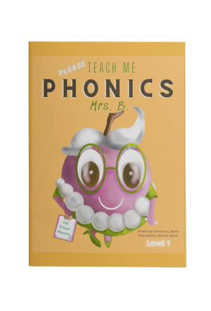 Please Teach Me Phonics, Mrs. B. Workbook (Level 1) {Follow BOOKBABY LINK TO PURCHASE}